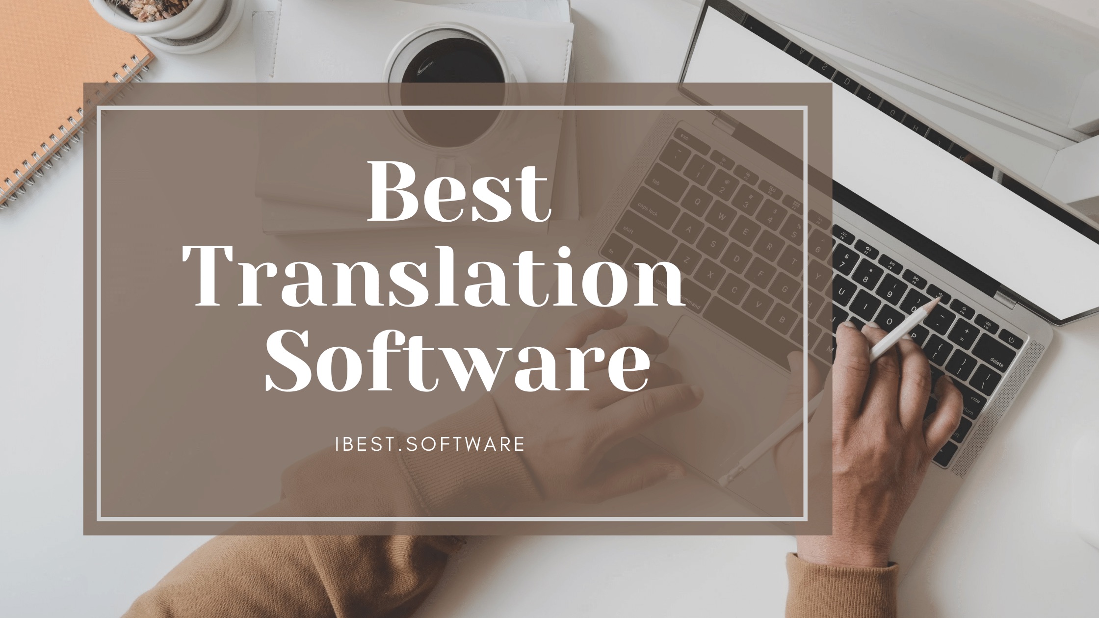 List of best translation software for business