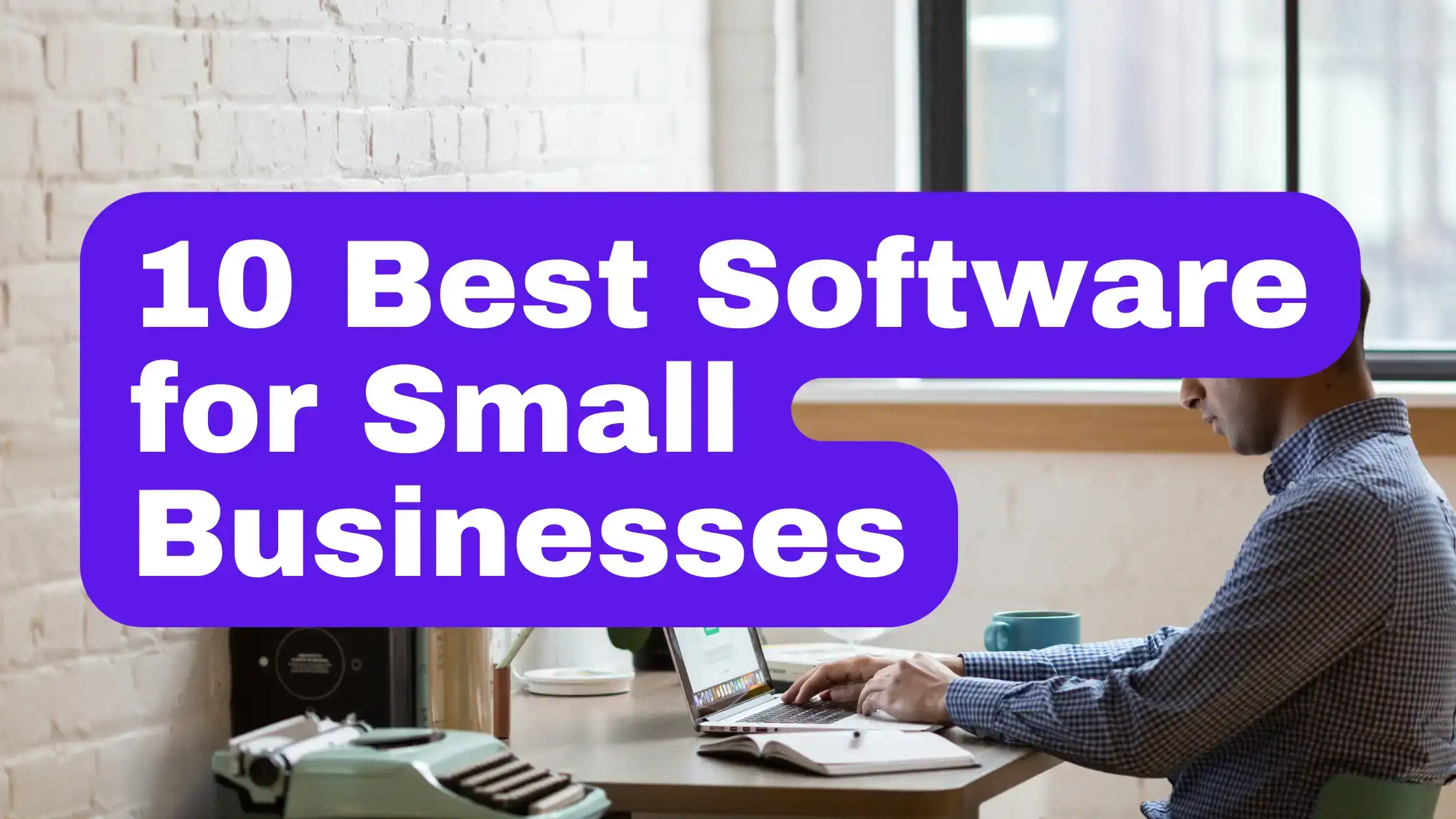 best Software for Small Businesses (1)